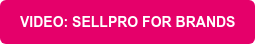 Video: SellPro for brands