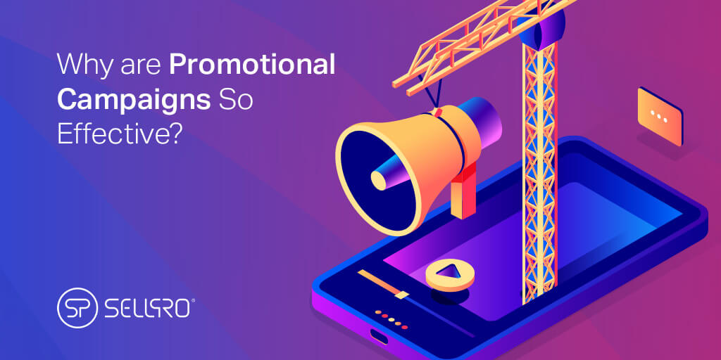 Why are Promotional Campaigns so Effective?